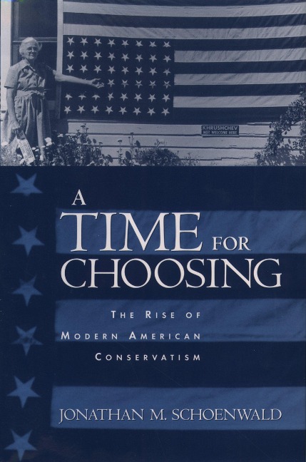 A Time for Choosing - Jonathan Schoenwald