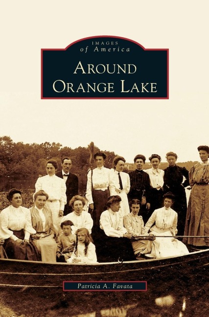 Around Orange Lake - Patricia A. Favata
