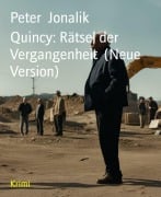 Quincy: Rätsel der Vergangenheit (Neue Version) - Peter Jonalik