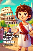 Cover-Bild zum Titel 'A Walk Through the Streets of Rome' von 'Dorian Winter'