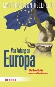 Cover-Bild zum Titel 'Von Anfang an Europa' von 'Matthias Hellfeld'