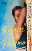 Cover-Bild zum Titel 'Ragazze di Palermo' von 'Dacia Maraini'