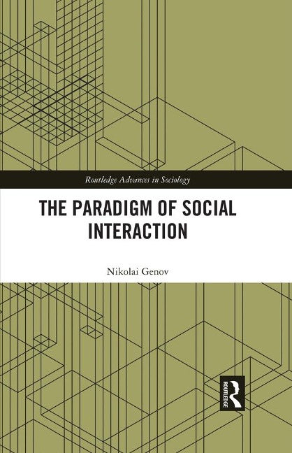 The Paradigm of Social Interaction - Nikolai Genov