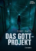 Cover-Bild zum Titel 'DAS GOTT-PROJEKT' von 'John Saul'