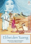 Cover-Bild zum Titel 'Eli bei den Tuareg' von 'Kerstin Groeper, Tagita B. Pönnighaus'