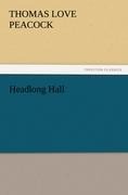 Headlong Hall - Thomas Love Peacock