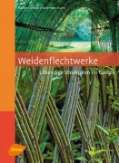 Cover-Bild zum Titel 'Weidenflechtwerke' von 'Marion Fröhlich, Hans-Peter Sturm'
