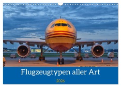 Cover-Bild zum Titel 'Flugzeuge aller Art (Wandkalender 2026 DIN A3 quer), CALVENDO Monatskalender' von 'Matthias Merz'
