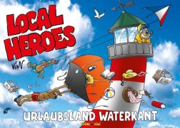 Cover-Bild zum Titel 'Local Heroes Urlaubsland Waterkant' von 'Kim Schmidt'