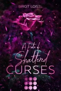 Cover-Bild zum Titel 'Die Märchenchroniken 2: A Fate of Shattered Curses' von 'Birgit Loistl'