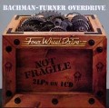 Cover-Bild zum Titel 'Not Fragile/Four Wheel Drive' von 'Bachman Turner Overdrive'
