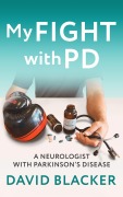Cover-Bild zum Titel 'My FIGHT with PD' von 'David Blacker'
