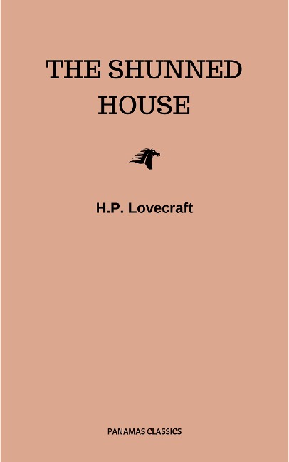 The Shunned House - H. P. Lovecraft