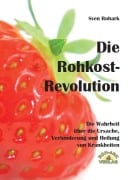 Cover-Bild zum Titel 'Die Rohkost-Revolution' von 'Sven Rohark'