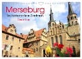 Merseburg - Im historischen Zentrum (Wandkalender 2025 DIN A4 quer), CALVENDO Monatskalender - Gisela Kruse