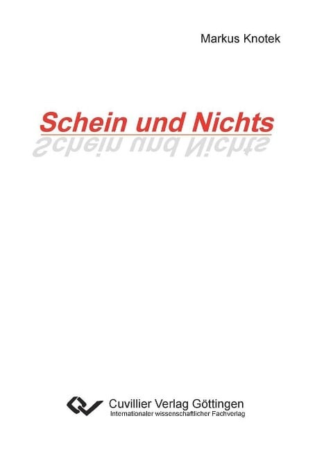 Schein und Nichts - 