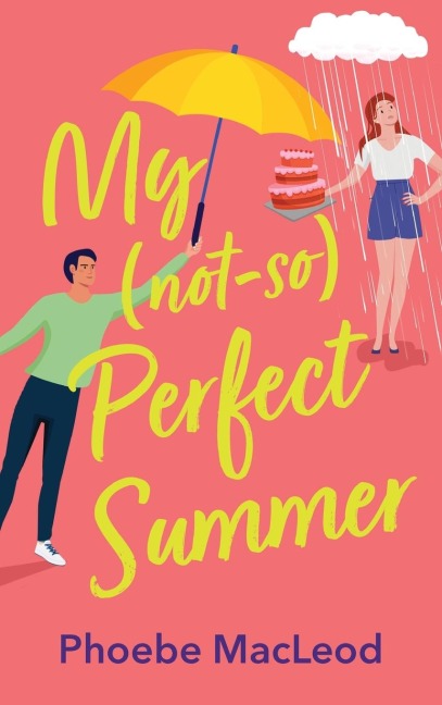 My Not So Perfect Summer - Phoebe Macleod