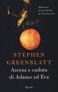 Cover-Bild zum Titel 'Ascesa e caduta di Adamo ed Eva' von 'Stephen Greenblatt'