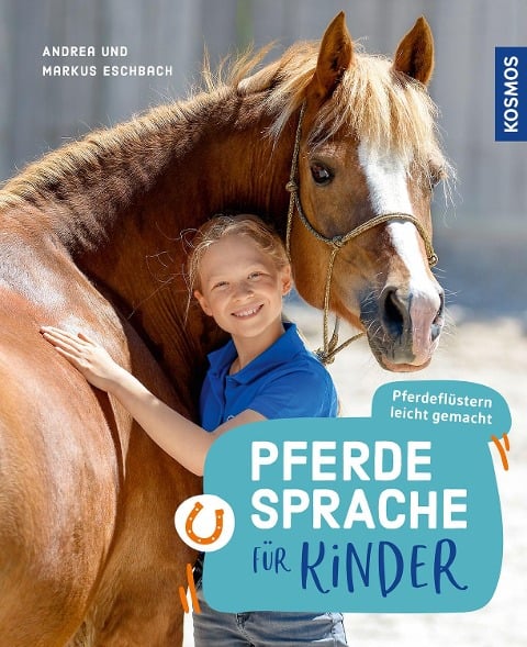 Pferdesprache für Kinder - Andrea Eschbach, Markus Eschbach