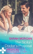 The Sicilian Doctor's Proposal - Sarah Morgan