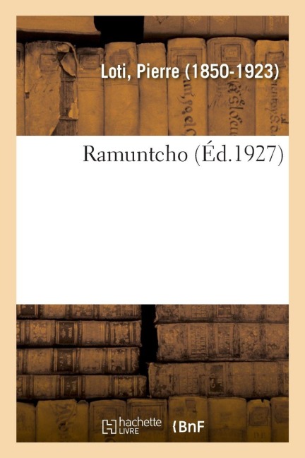 Ramuntcho - Pierre Loti