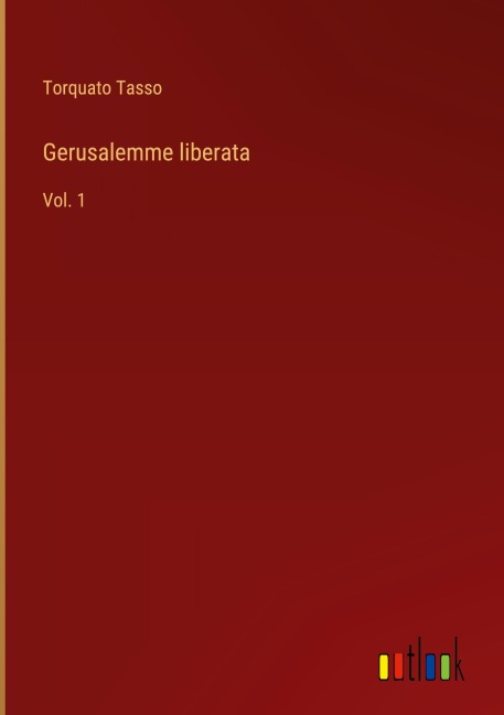 Gerusalemme liberata - Torquato Tasso