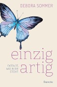 Cover-Bild zum Titel 'einzigartig - Entfalte, was in dir steckt' von 'Debora Sommer'