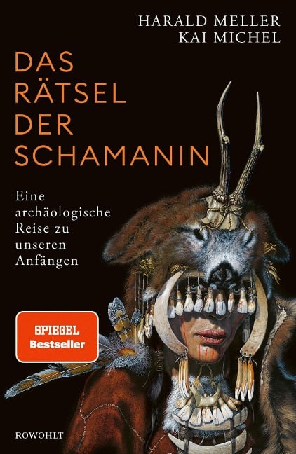 Das Rätsel der Schamanin - Harald Meller, Kai Michel