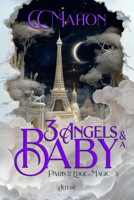 Three Angels and a Baby (Paris on the Edge of Magic, #3) - C. C. Mahon