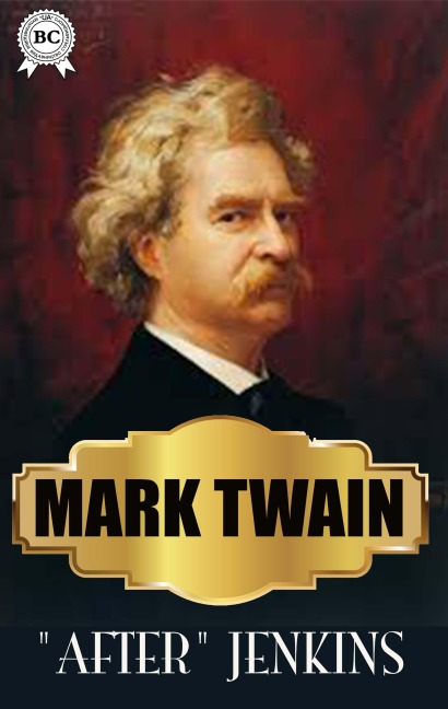 "After" Jenkins - Mark Twain
