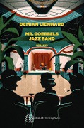 Cover-Bild zum Titel 'Mr. Goebbels Jazz Band' von 'Demian Lienhard'