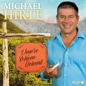 Unsere schöne Heimat - Michael Hirte