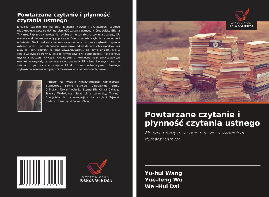 Powtarzane czytanie i p¿ynno¿¿ czytania ustnego - Yu-hui Wang, Yue-feng Wu, Wei-Hui Dai