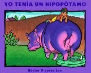 Yo Tenía Un Hipopótamo - Hector Viveros Lee