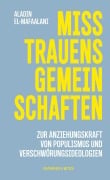 Cover-Bild zum Titel 'Misstrauensgemeinschaften' von 'Aladin El-Mafaalani'