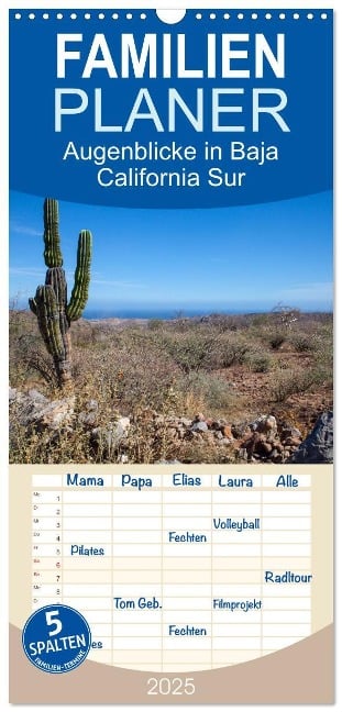 Familienplaner 2025 - Augenblicke in Baja California Sur mit 5 Spalten (Wandkalender, 21 x 45 cm) CALVENDO - Marion Thomas Schilling