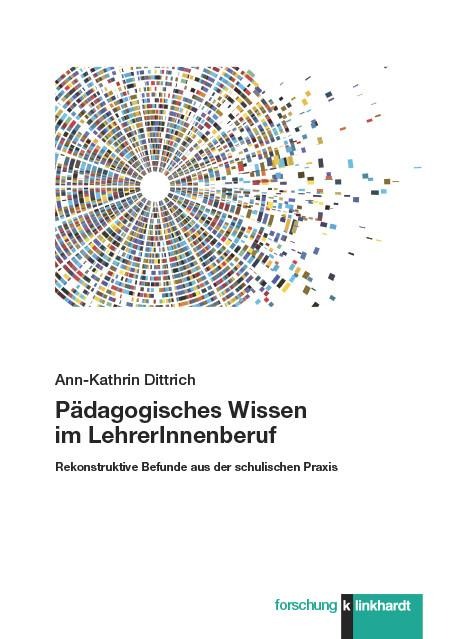 Pädagogisches Wissen im LehrerInnenberuf - Ann-Kathrin Dittrich