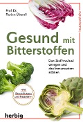 Cover-Bild zum Titel 'Gesund mit Bitterstoffen' von 'Florian Überall'