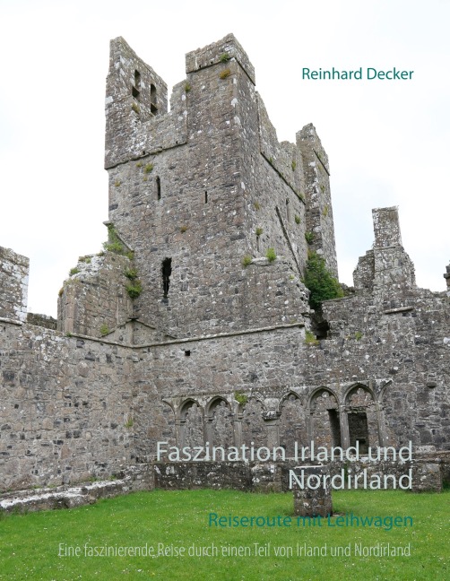 Faszination Irland und Nordirland - Reinhard Decker