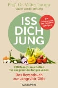 Cover-Bild zum Titel 'Iss dich jung - das Rezeptbuch zur Longevità-Diät' von 'Valter Longo'