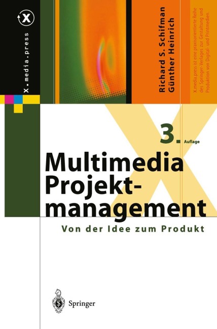 Multimedia-Projektmanagement - Günther Heinrich, Richard S. Schifman