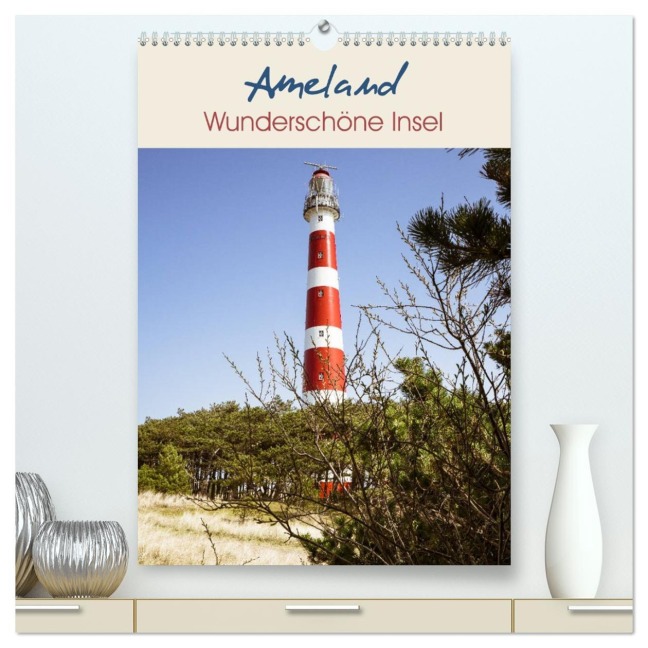 Ameland Wunderschöne Insel (hochwertiger Premium Wandkalender 2026 DIN A2 hoch), Kunstdruck in Hochglanz - Gregor Herzog
