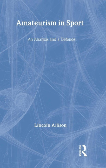 Amateurism in Sport - Lincoln Allison