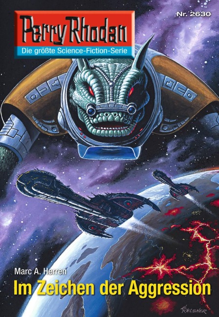 Perry Rhodan 2630: Im Zeichen der Aggression - Marc A. Herren