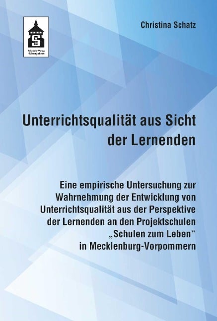 Unterrichtsqualität aus Sicht der Lernenden - Christina Schatz