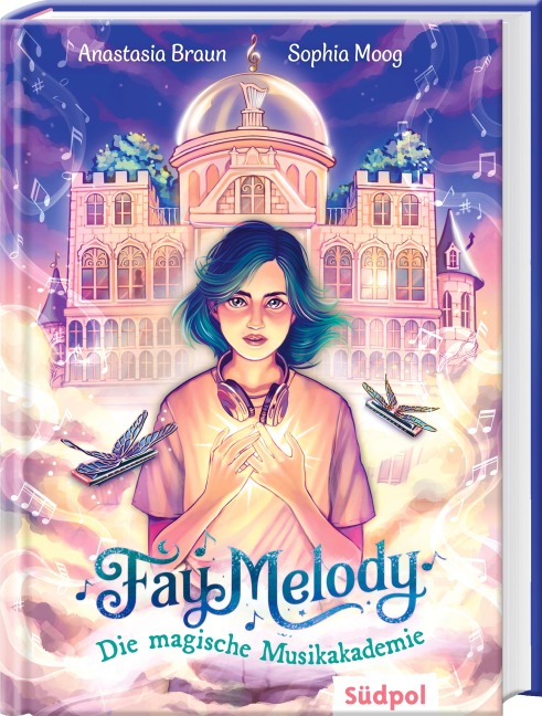 Fay Melody - Die magische Musikakademie - Anastasia Braun