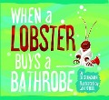 When a Lobster Buys a Bathrobe - Ed Shankman