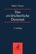 Cover-Bild zum Titel 'Das zivilrichterliche Dezernat' von 'Janko Büßer, Martin Tonner'