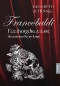 Cover-Bild zum Titel 'Francobaldi - Familiengeheimnisse' von 'Elisabeth Schinagl'