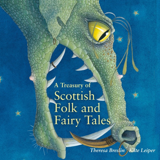 A Treasury of Scottish Folk and Fairy Tales - Theresa Breslin